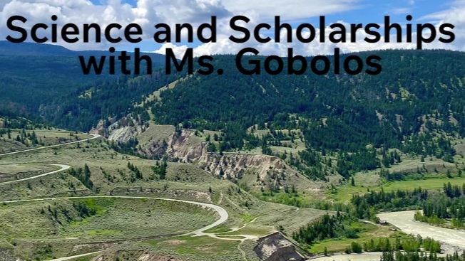 Science and Scholarships with Ms. Gobolos